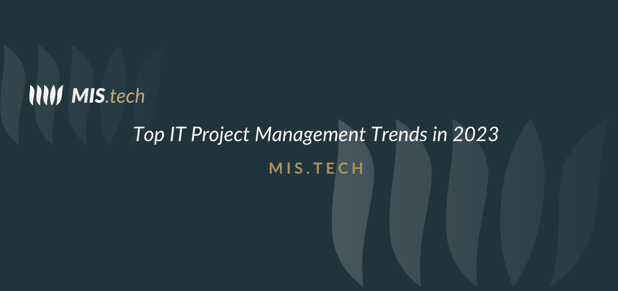 Top IT Project Management Trends in 2023