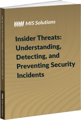 MIS.tech Insider Threats Understanding Detecting and Preventing Security Incidents